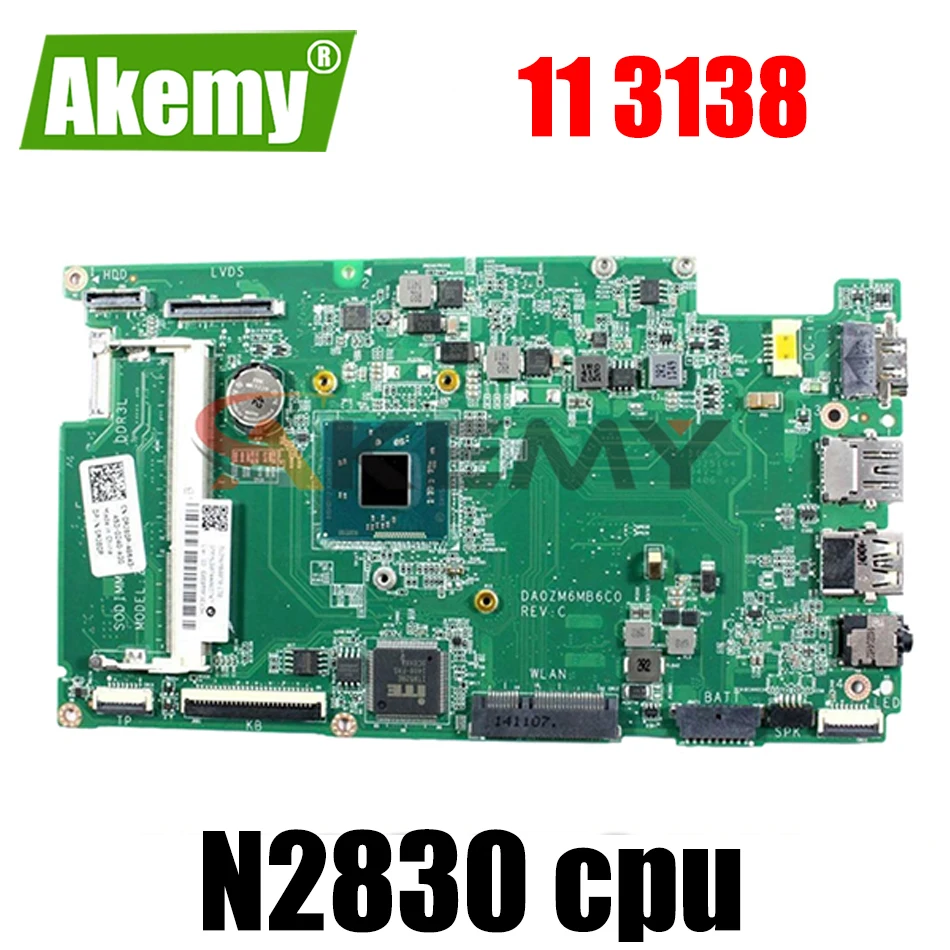 Оригинальная материнская плата для ноутбука Dell Inspiron 11 3138 N2830 CN-06G2PF 06G2PF DA0ZM6MB6C0 SR1W4 |