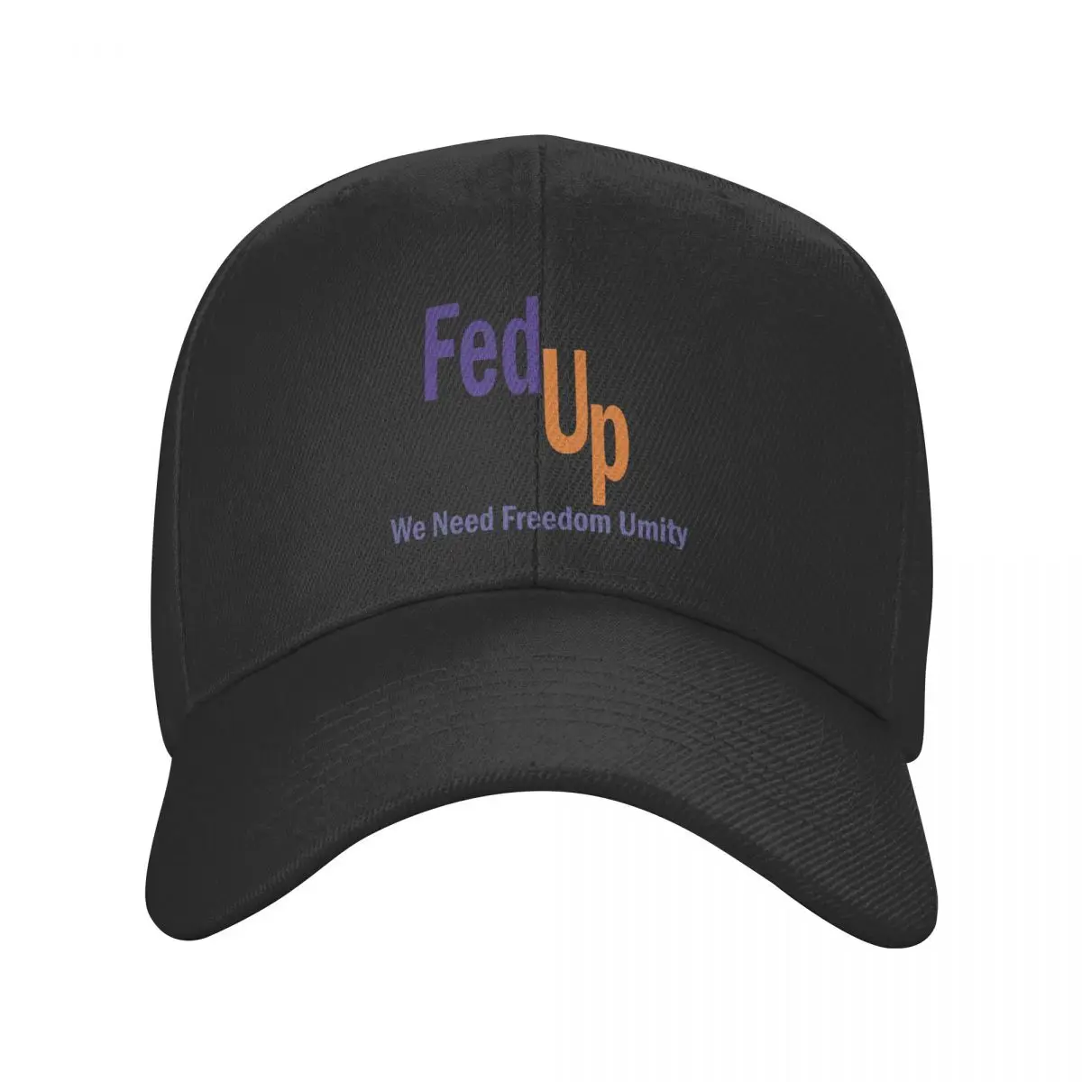 

Fed Up We Need Freedom And Unity Baseball Cap Adult Fashion Trucker Hat Official FedUp Dad Hat Adjustable Snapback Sports Cap
