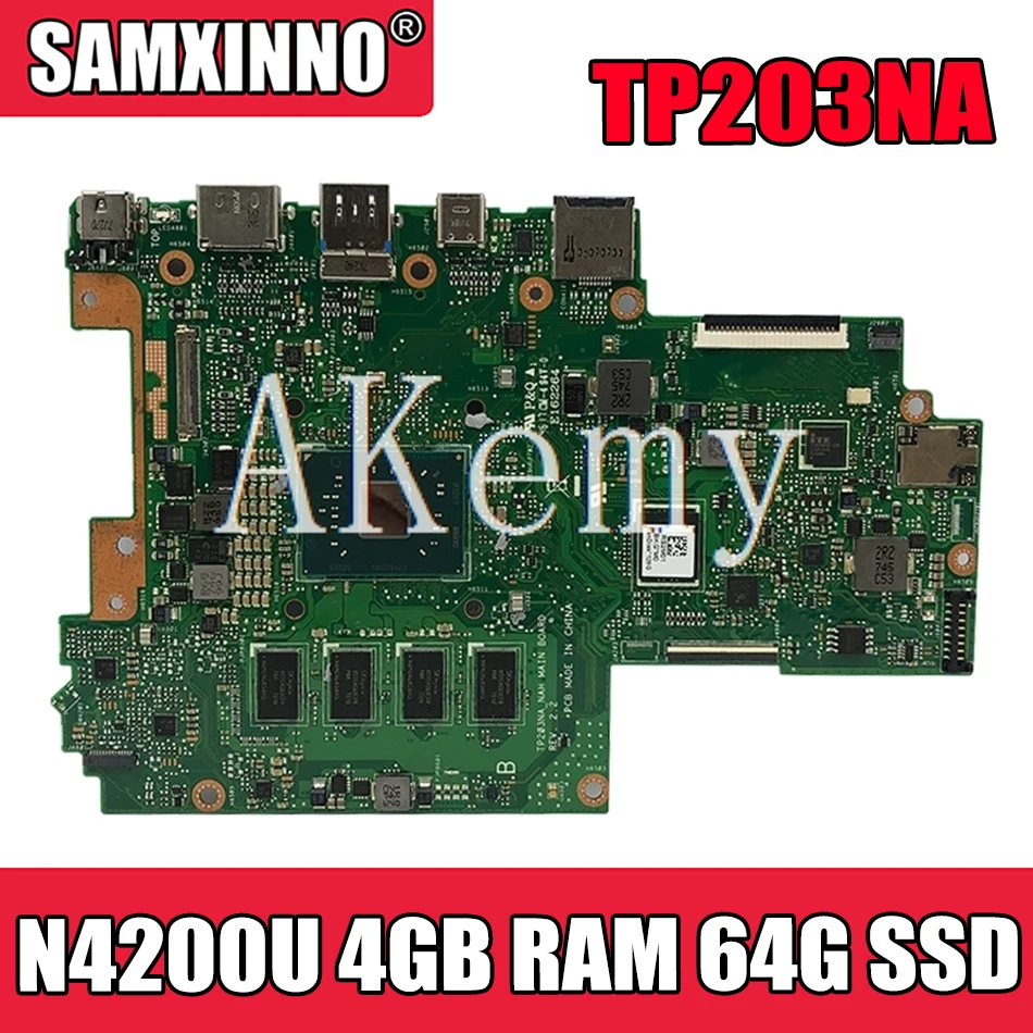 Akemy TP203NA для For Asus VivoBook Flip 12 TP203NAH Laotop материнская плата W/N4200U 4 Гб ОЗУ 64 г