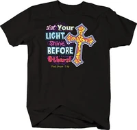 let you light shine before others matter 516 cross jesus faith t shirt all size