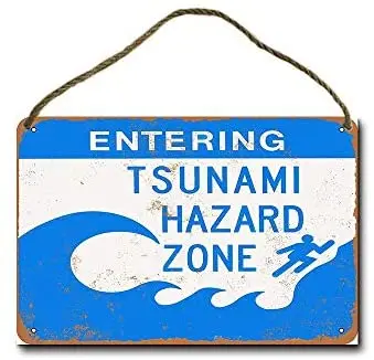 

Metal Sign 8 x 12 inch Entering Tsunami Hazard Zone Wall Decor Hanging Sign