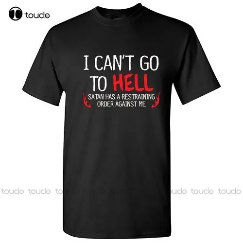 

Hell Restraining Order Sarcastic Cool Graphic Gift Idea Adult Humor Funny Tshirt christian shirts for women