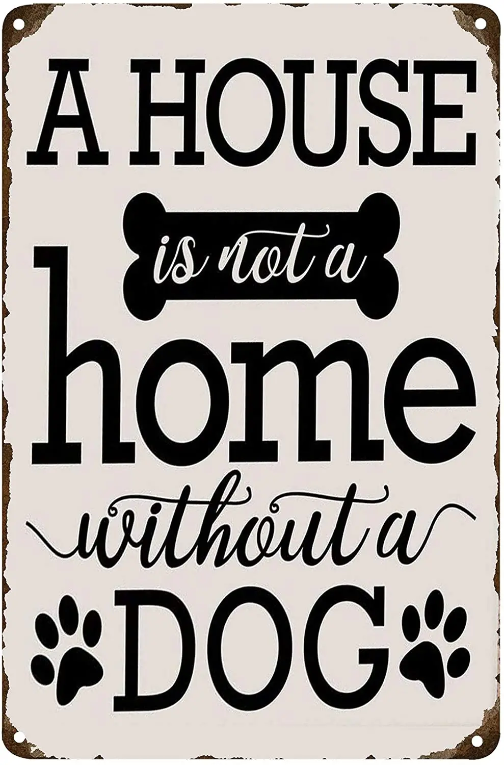 Винтажные металлические жестяные ретро-знаки FSTIKO A House is Not A Home with A Dog, декоративные знаки для загородного дома, подарки 8x12 дюймов