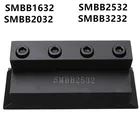 SMBB1632 SMBB2032 SMBB2532 SMBB3232 CNC инструмент SMBB канавочный инструмент держатель лезвия