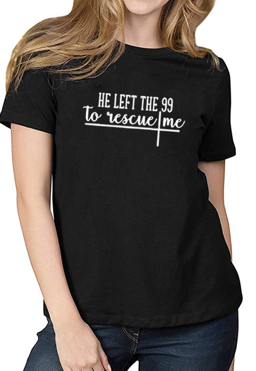 He Left The 99 To Rescue Me хлопковая футболка с короткими рукавами и принтом Женская