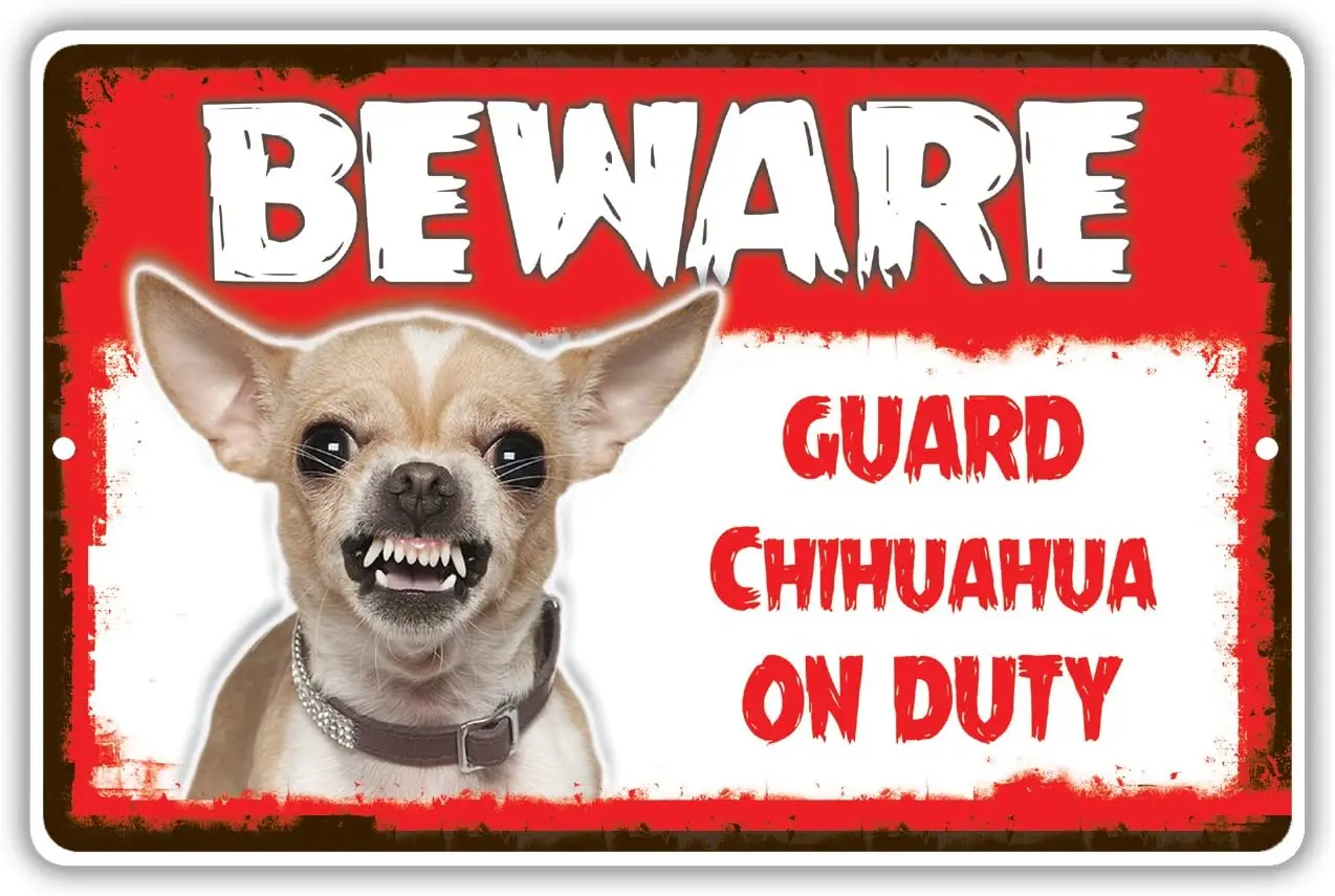 

Beware Guard Chihuahua Dog On Duty Novelty Aluminum Metal 12x8 Sign