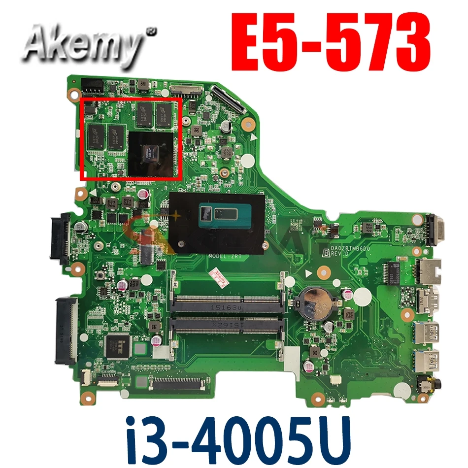 

Akemy материнская плата для ноутбука ACER Aspire E5-573 i3-4005U материнская плата DA0ZRTMB6D0 SR1EK N16S-GT-S-A2 DDR3