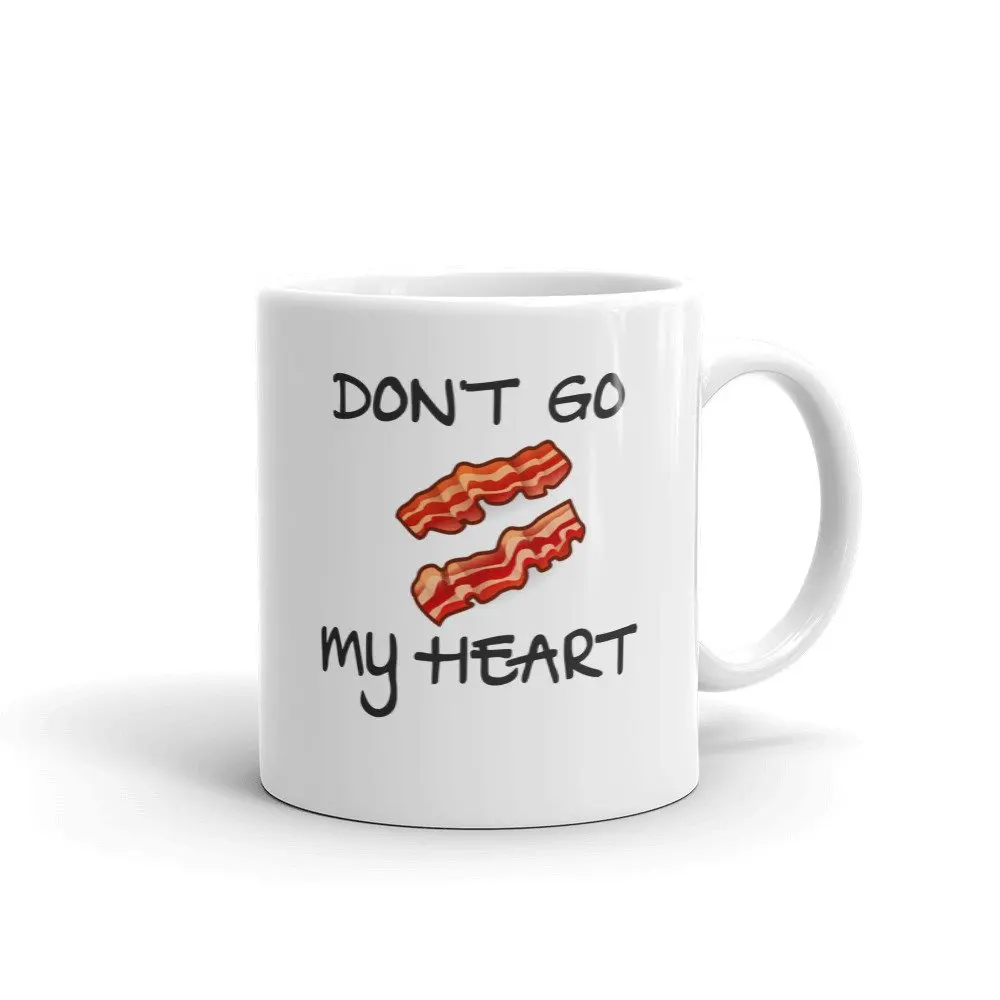 Кружка с надписью Don't Go Bacon My Heart 10 унций | Дом и сад