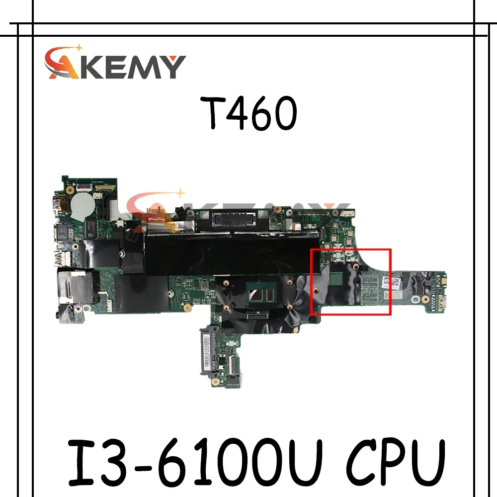 

Новый NM-A581 материнская плата для ноутбука Lenovo Thinkpad T460 материнская плата для ноутбуков портативных ПК 01AW322 01AW320 01AW322 W/ I3-6100U процессор Бесплатн...