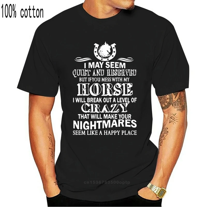 

Personality Crazy Mess With My Horse T-Shirt Man Cotton Famous Comic Boy Girl T-Shirts Solid Color Tee Shirt