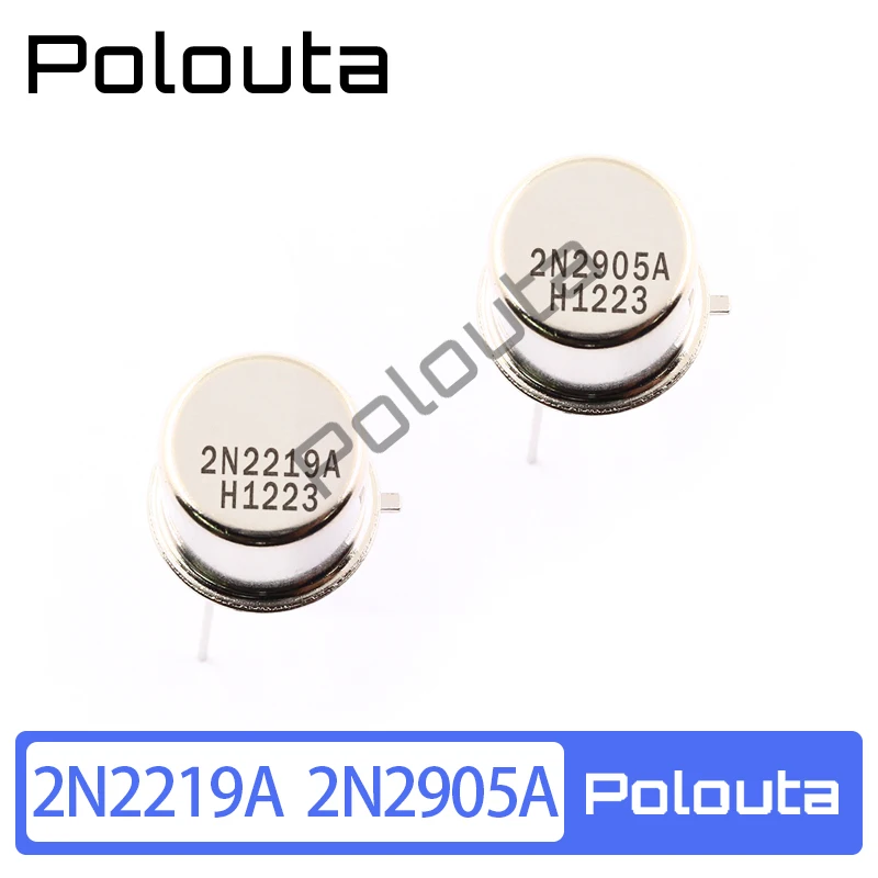 10 шт./партия Polouta 2N2905A 2N2219A 2N2219 2N2905 TO-39 NPN коммутационные полевые транзисторы