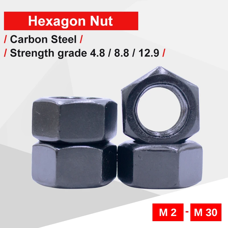 

1-100 PCS Black Hexagon Nuts M2 M2.5 M3 M4 M5 M6 M8 M10 M12 M14 M16 M18 M20 M22 M24 M27 M30 Grade 4.8/8.8/12.9 Carbon Steel