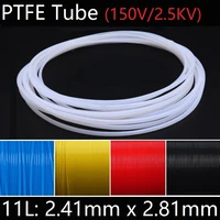 11l 2 41mm x 2 81mm ptfe tube t eflon insulated rigid capillary f4 pipe high temperature resistant transmit hose 150v colorful