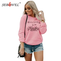 sebowel casual pink letter print long sleeve sweatshirt women autumn winter female comfortable fabric graphic tops sweatshirts