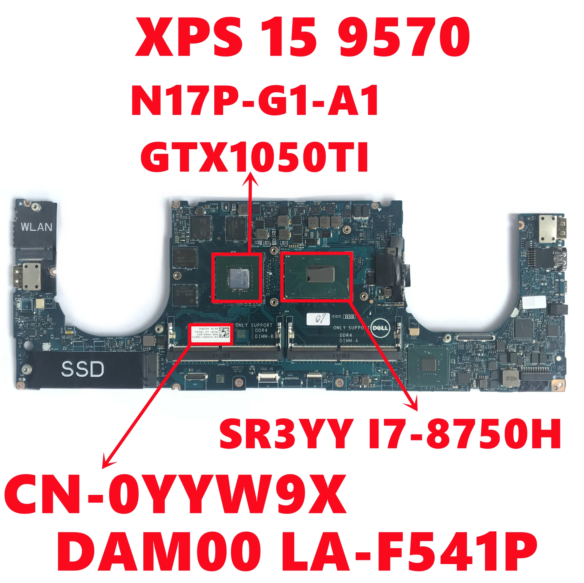 

CN-0YYW9X 0YYW9X YYW9X For Dell XPS 15 9570 Laptop Motherboard DAM00 LA-F541P Mainboard WIth I7-8750H N17P-G1-A1 Fully Tested OK