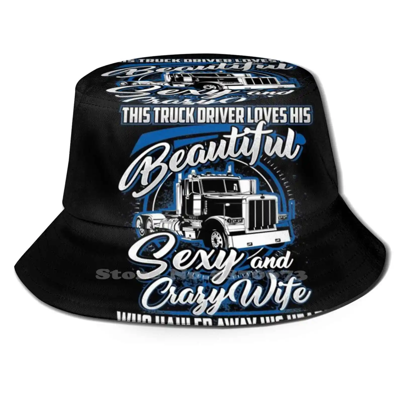 

This Truck Driver Loves His Beautiful Crazy Wife Trucker Fisherman's Hat Bucket Hats Caps Truck Driver Truck Driver Truck