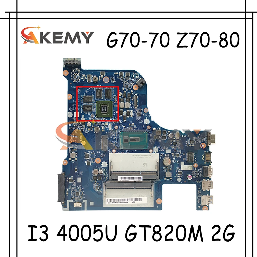 

Akemy AILG1 NM-A331 материнская плата для ноутбука Lenovo G70-70 Z70-80 G70-80 Материнская плата ноутбука процессор I3 4005U GT820M 2G 100% тесты работы