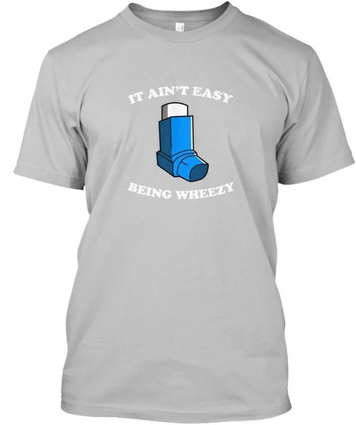 

It Aint Easy Being Wheezy - Ain't Standard Unisex T-shirt