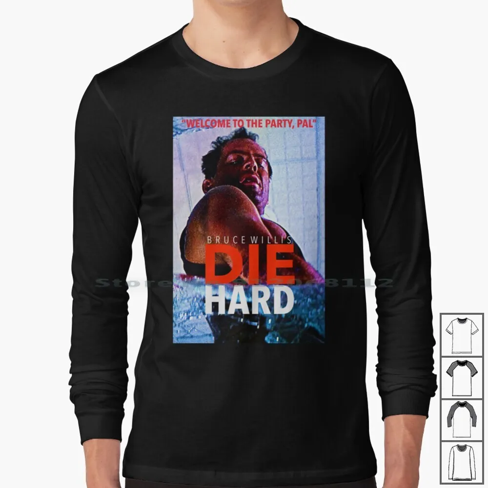 

Die Hard 33 Long Sleeve T Shirt Die Hard Movie Film One Two Three Four Five With A Vengeance Die Harder Bruce Willis Alan