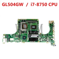 rog gl504gw i7 8750cpu rtx2070 motherboard for asus rog gl504 gl504gw gl504g laptop mainboard tested free shipping