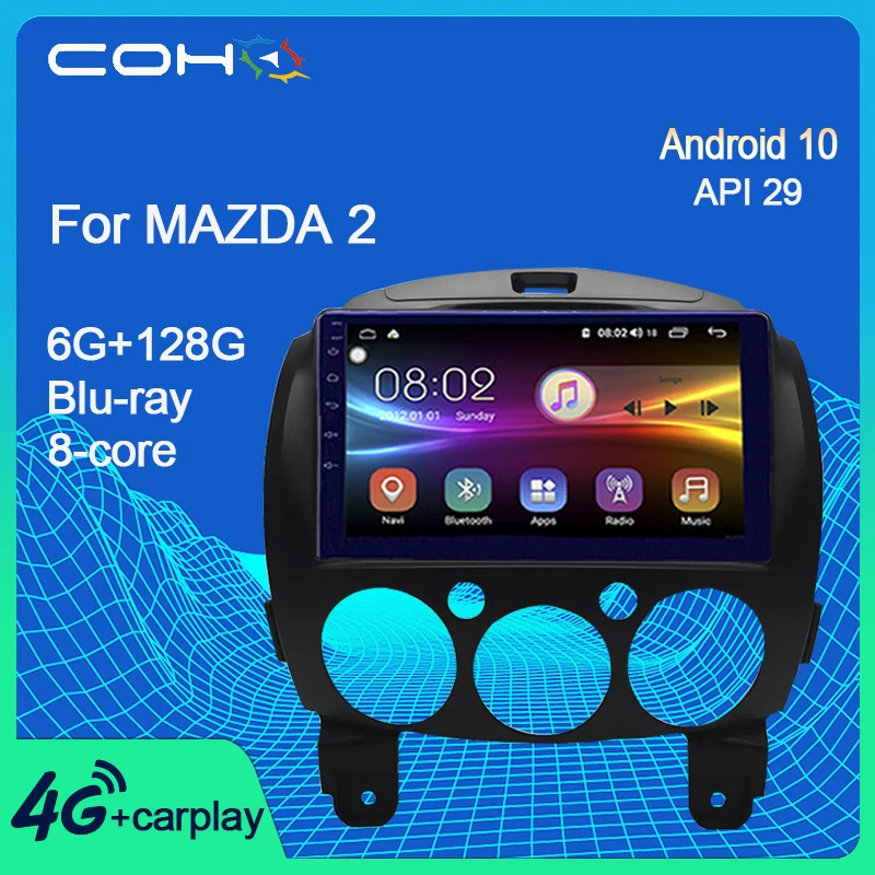 

COHO For Mazda 2 2007-2013 Car Audio Multimidia Player Navigation GPS Radio Android 10 Octa Core 6+128G