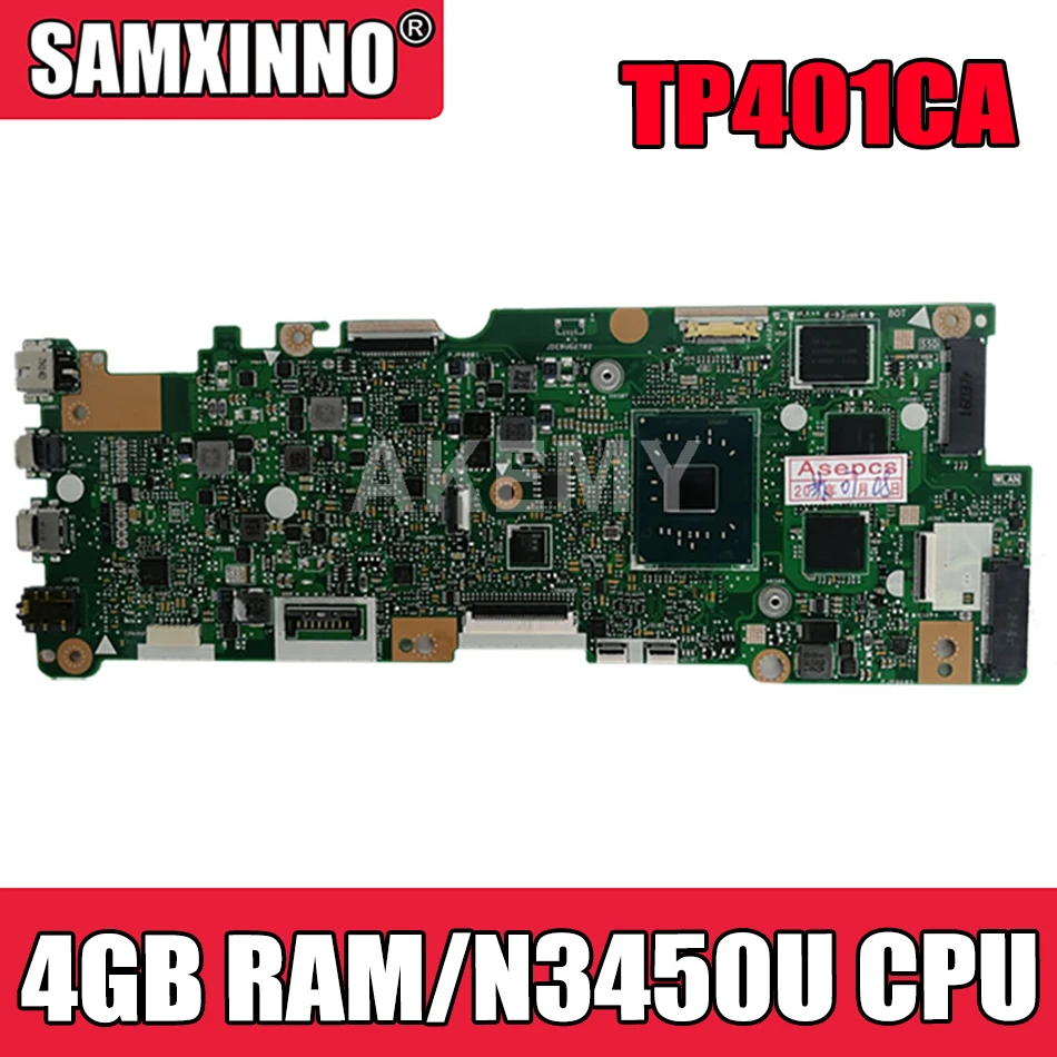 

Akemy Новый TP401CA 4 ГБ RAM / N3450U Материнская плата процессора для Asus Vivobook Flip TP401NA TP401N Материнская плата ноутбука Материнская плата