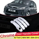 Для Ford C-MAX C MAX CMAX MK1 2004 2005 2006 2007 2008 2009 2010 хромированная дверная ручка Накладка автомобильный комплект наклеек аксессуары