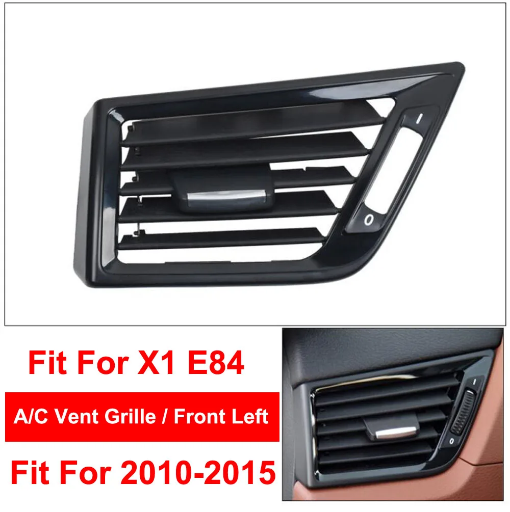 LHD Left Hand Drive Car AC Air Conditioner Vent Grille Outlet Front Panel Cover Replacement BMW X1 E84 2010-16 Bright Black | Автомобили и