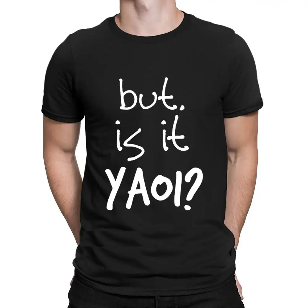 Yaoi/Милая футболка Yaoi Is It аниме Bl Fandom Fangirl летние модные Забавные футболки для всей