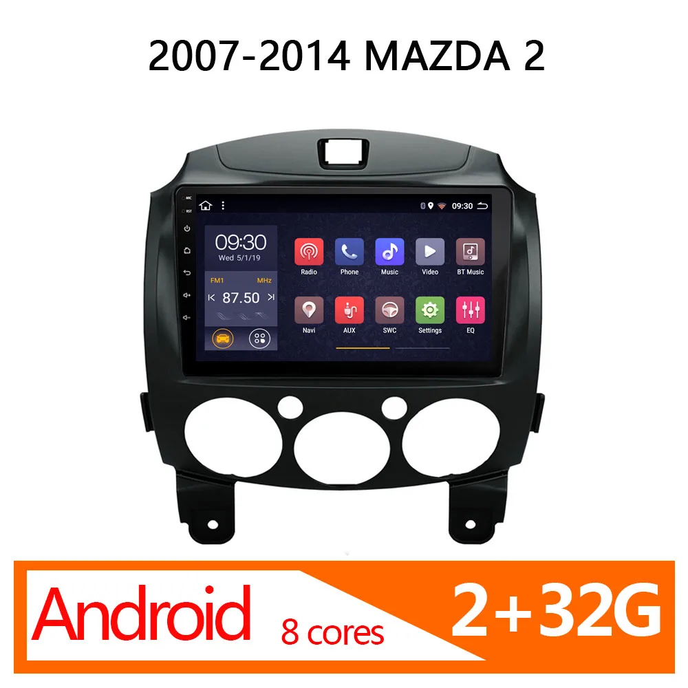 Автомобильный мультимедиа для MAZDA 2 2007 2014 1 din android 2G 32G 8 core авто радио coche Стерео