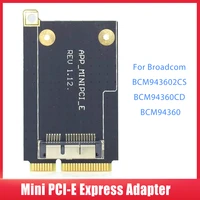 mini pci e express adapter converter 52 pin mini pci e card for broadcom bcm94360cd bcm943602cs bcm94360cs2 bcm94331cd bcm943224