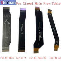 motherboard main board flex cable for xiaomi mi 11 11lite mi10 mi 9 x3 mi a3 mi 10t mainboard connector flex replacement parts