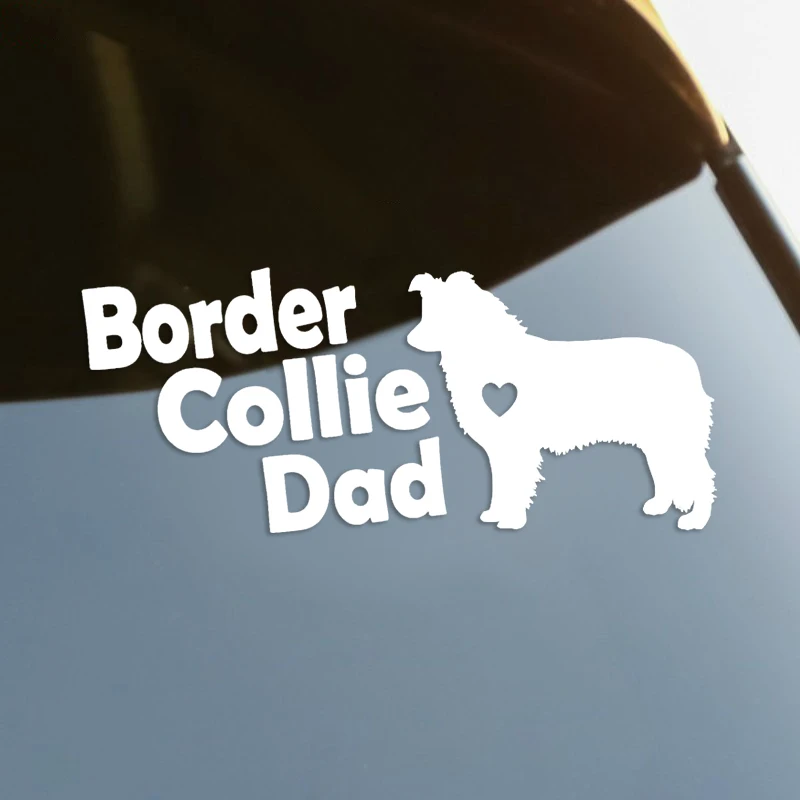 

Border Collie Dad Dog Die-Cut Vinyl Decal Car Sticker Waterproof Auto Decors on Car Body Bumper Rear Window Laptop #S60330