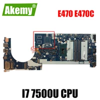 akemy ce470 nm a821 is suitable for lenovo thinkpad e470 e470c notebook motherboard cpu i7 7500u ddr4 100 test work