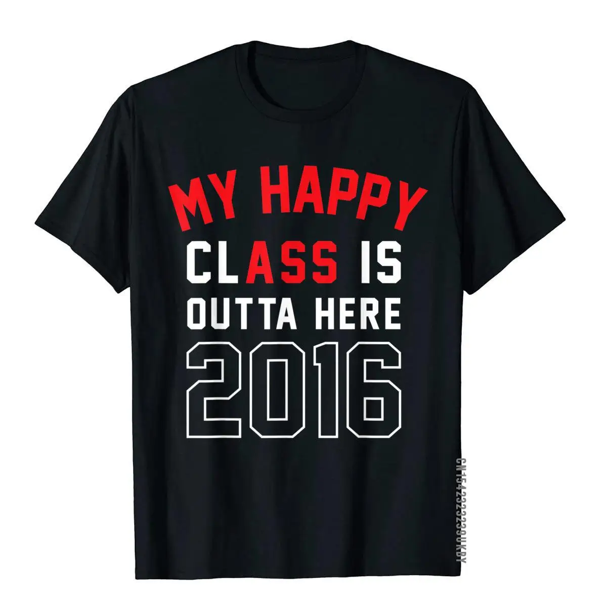 

My Happy Class Is Outta Here 2016 Graduation Grad Gift Gothic T Shirts Plain Tees Cotton Boy England Style