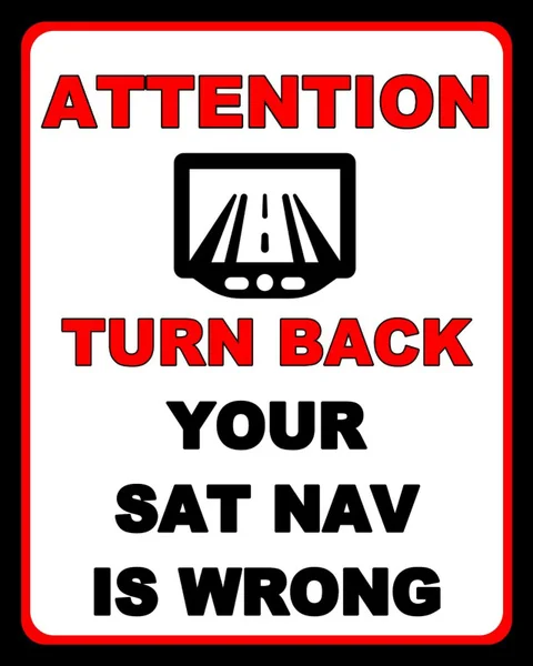 

12" X 8" Your Sat Nav Is Wrong Turn Back Private Lane Road GPS Metal Sign