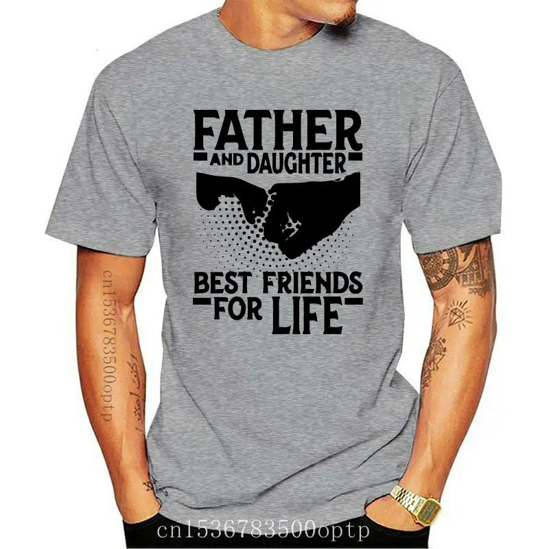 

New Father and Daughter Best Friends for Life Fathers Day Gift T-Shirt Kids Adults Cool Casual pride t shirt men Unisex 2021