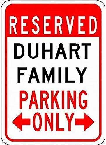 

Metal Signs Duhart Family Parking - Customized Last Name - 8X12 Tin Sign for Garage
