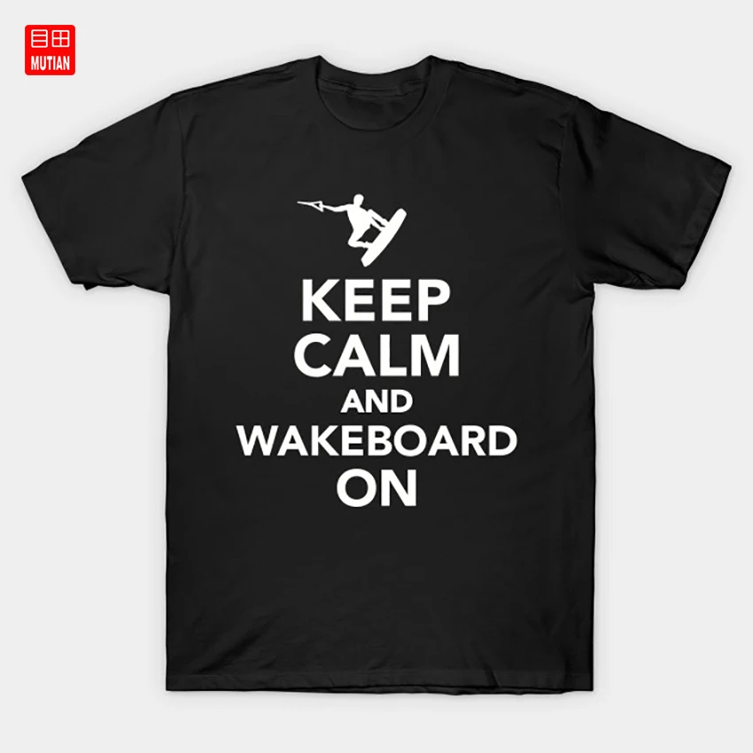 Keep calm and Wakeboard on t shirt Calm Water Ski Kiteboard Wakeboarding Wakeboarder Waken Kitesurfing Wakeboard|Мужские футболки| |