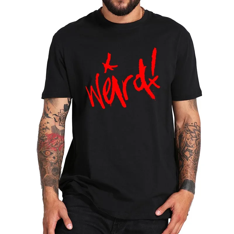 

Yungblud Weird T Shirt English Singer Pop Punk Hiphop T-Shirt EU Size 100% Cotton Comfortable Basic Cool Tee Tops