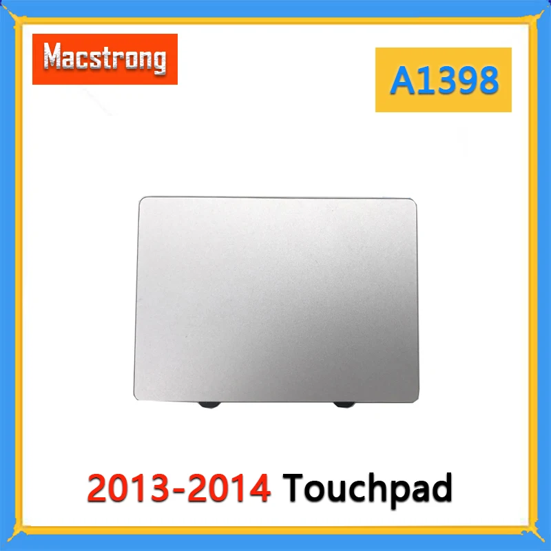 Оригинальный трекпад A1398 для MacBook Pro Retina замена 15 дюймов панель тачпада 2012 2013 2014 2015