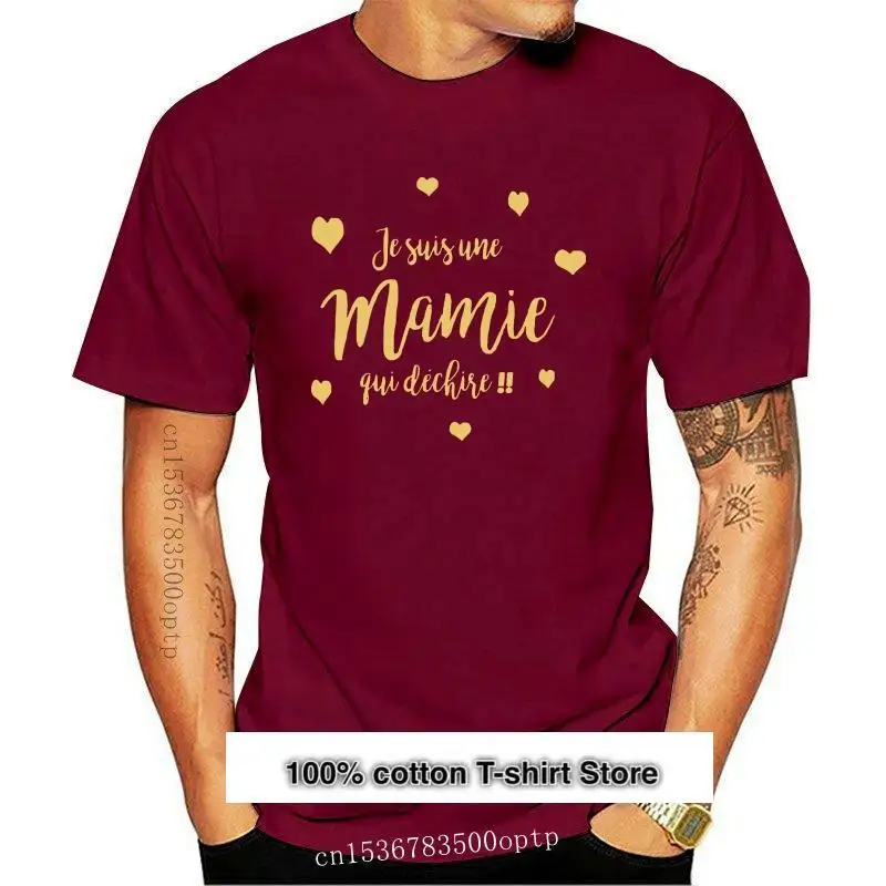 

Camiseta для hombre y mujer, camisa de Je Suis Une Mamie Qui Dechire, nueva