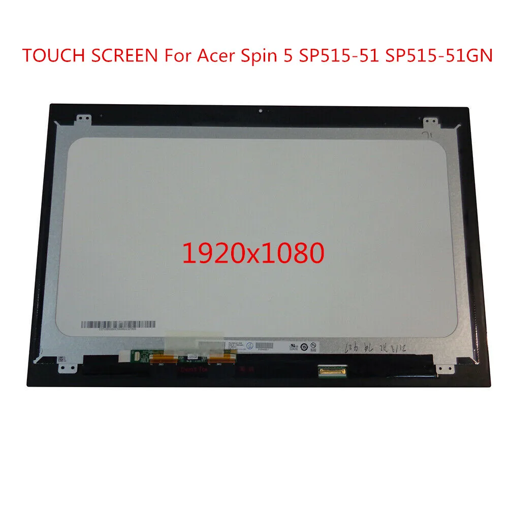 

Original 15.6" FHD 1920X1080 LCD ASSEMBLY TOUCH SCREEN For Acer Spin 5 SP515-51 SP515-51GN FHD DISPLAY LED digitizer