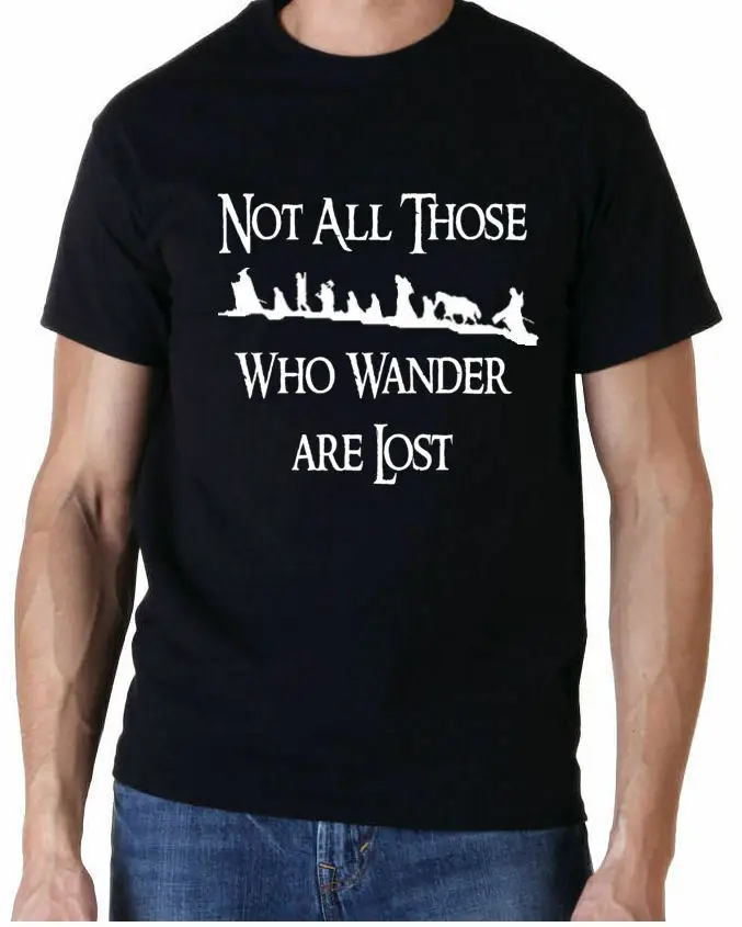 Не все кто бродит потеряны лорады колец Хоббит фильм футболка Веселая Футболка