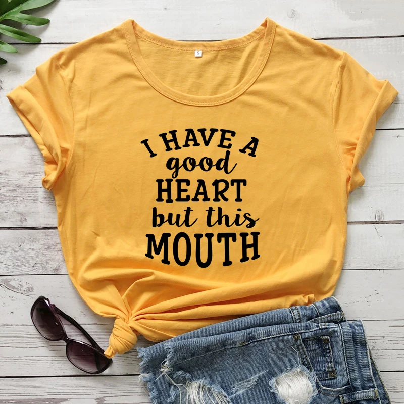 

I Have A Good Heart But This Mouth T-shirt Casual Women Short Sleeve Sarcasm Tshirt Funny Be Kind Graphic Tees Tops Dropshipping