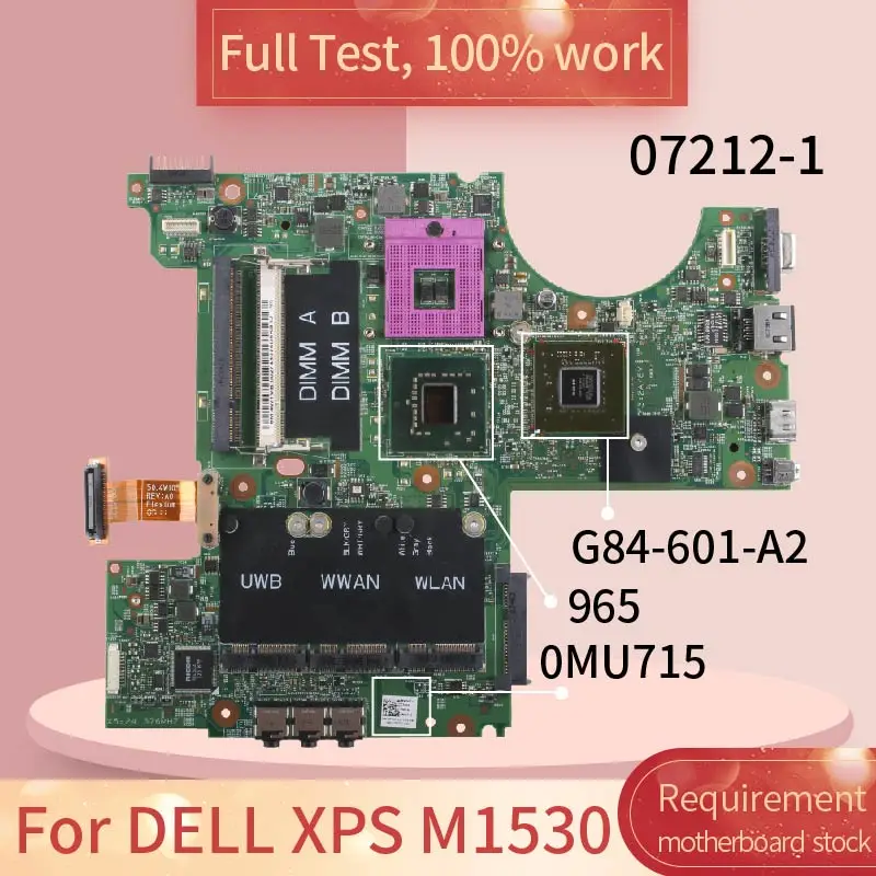 Материнская плата для ноутбука DELL XPS M1530 07212 1 0MU715 965 G84 601 A2 DDR2 материнская полный