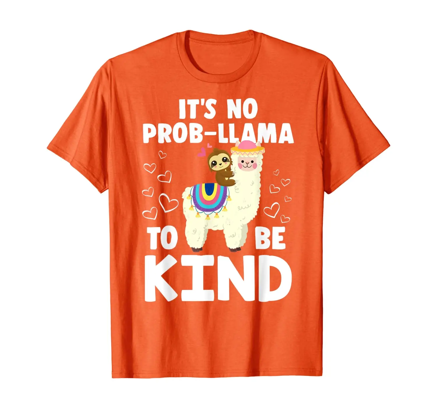

Llama Sloth No Prob-llama to be kind wear orange Unity Day T-Shirt