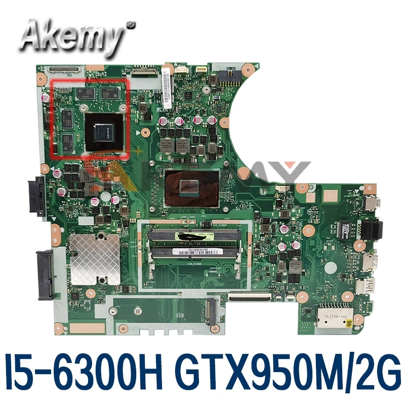 

Akemy N752VX Motherboard For ASUS ROG N752VXK N752VW N752V Laptop Motherboard i5-6300HQ GTX950M-2G original Mainboard