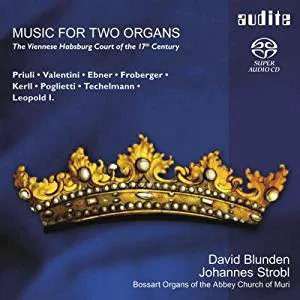 Music for Two Organs - The Viennese Habsburg Court of the 17th Century ( 1 SACD) | Электроника