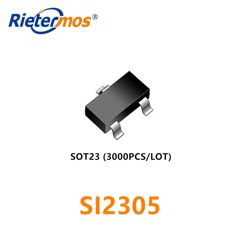 3000PCS SI2305 SI2305A  SOT23 P-CHANNEL 3.6A 20V MADE IN CHINA